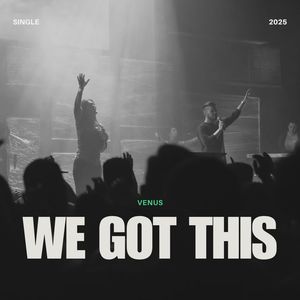 WE GOT THIS (Explicit)