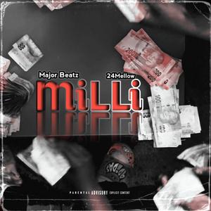 MiLLi (feat. 24Mellow)