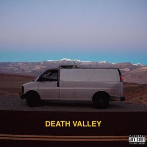 Death Valley (Explicit)