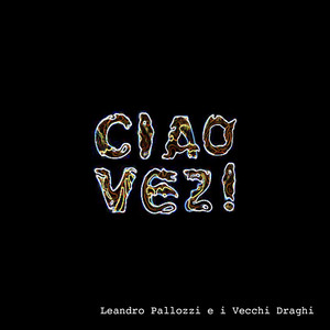 Ciao Vèz (Explicit)