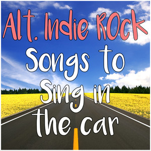 Alternate Indie Rock Songs to Sing in the Car