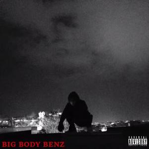 Big Body Benz (Explicit)