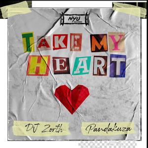 Take my Heart(feat. P4ndakuza)
