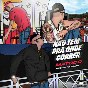 Não Tem pra Onde Correr (Explicit)