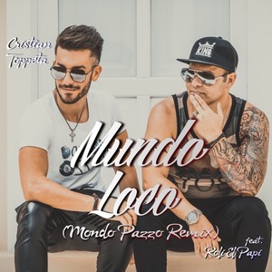 Mundo Loco (Mondo Pazzo remix)