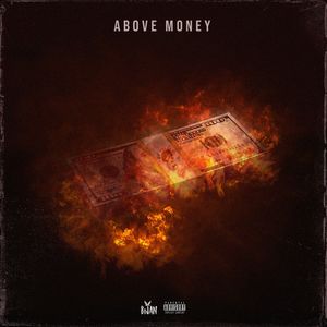 Above Money (Explicit)