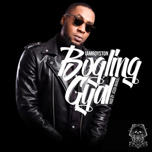 Bogling Gyal (Explicit)