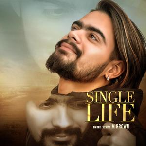 Single Life(feat. M Brown)