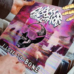 I Love To Bone (feat. Hot Dad) [Explicit]