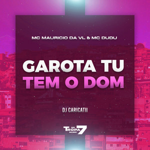 Garota Tu Tem o Dom (Explicit)
