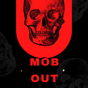 MOB OUT (feat. Misántropo)