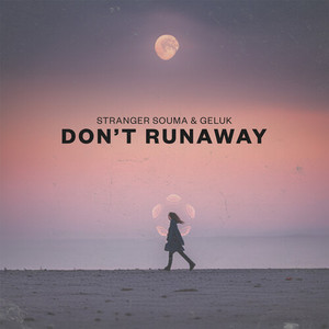 Don't Runaway (Radio Edit)