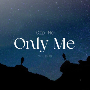 Only Me (Explicit)