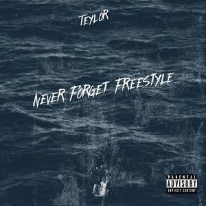 Never Forget (Explicit)