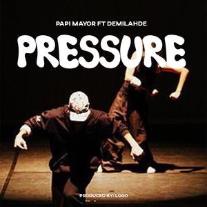 PRESSURE (feat. Demilahde) (Explicit)