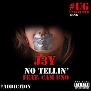 No Tellin' (feat. Cam Uno)