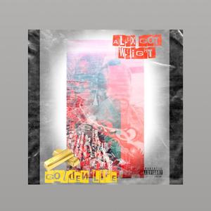 Golden Life (Explicit)