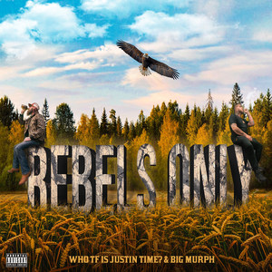 Rebels Only (Explicit)