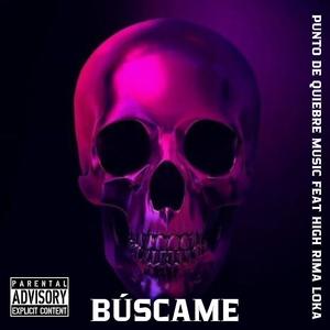 Búscame (feat. High Rima Loka) (Explicit)