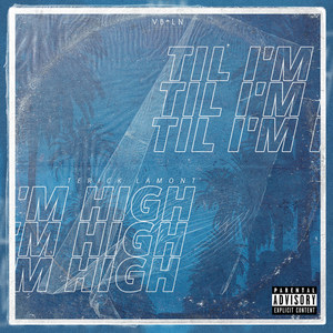 Til I'm High (Explicit)