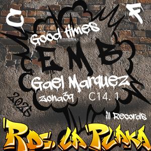 Good Times (feat. Gael Marquez)