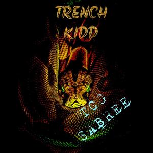 Trench Kidd (Explicit)