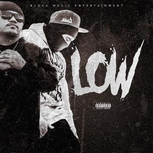 LOW (feat. Devon The Chief) (Explicit)