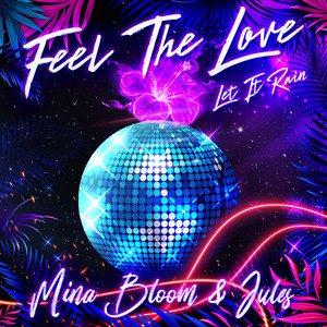 Feel the Love (Let It Rain)