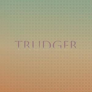 Trudger