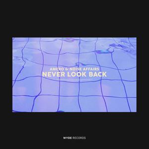Never Look Back