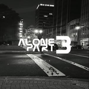 Alone part 3 (Explicit)
