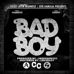 Bad Boy (feat. Chief Chapo) - Single