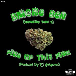 Fire Up This Funk (feat. Tony V) [Explicit]