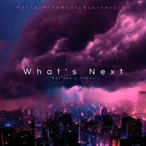 What's Next (Explicit)