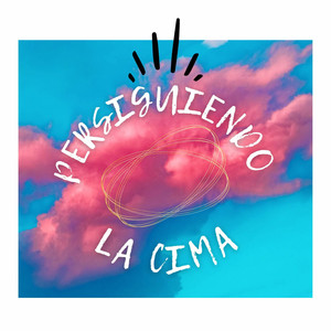 persiguiendo la cima (Explicit)