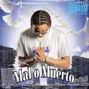Mal o Muerto (Explicit)