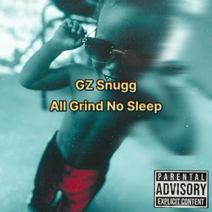 All GRIND NO SLEEP (Explicit)