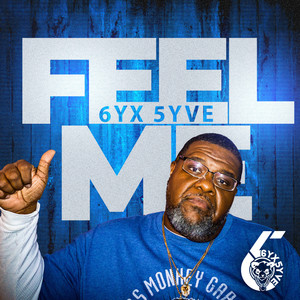 6yx 5yve - Feel Me