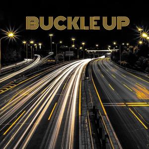 Buckle Up (Explicit)