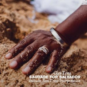 Saudade For Salvador (Original Version)
