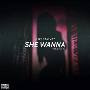 She Wanna (Explicit)