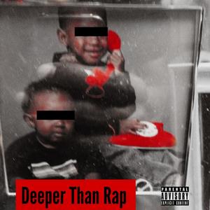 Deeper Than Rap (Explicit)