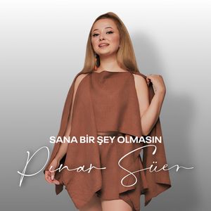 Sana Bir Şey Olmasın (Akustik)