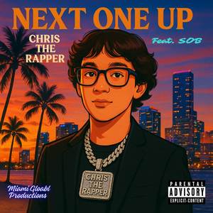 NEXT ONE UP (Explicit)