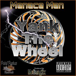 Yank The Wheel (Explicit)