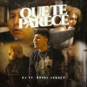 Que Te Parece (feat. Royal Legacy)