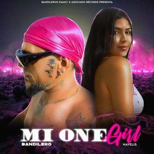 Mi One Girl (Explicit)