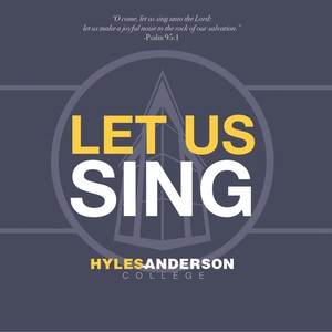 Let Us Sing: Hyles-Anderson College