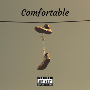 Comfortable (Explicit)