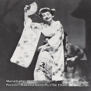 Maria Callas: Puccini - Madama Butterfly (The Finale)